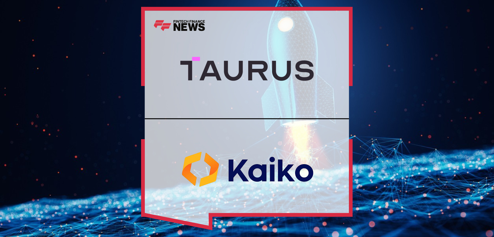Taurus partners with Kaiko to integrate global digital asset pricing and liquidity data for regulated financial institutions, with comments from Victor Busson and Elodie De Marchi.
