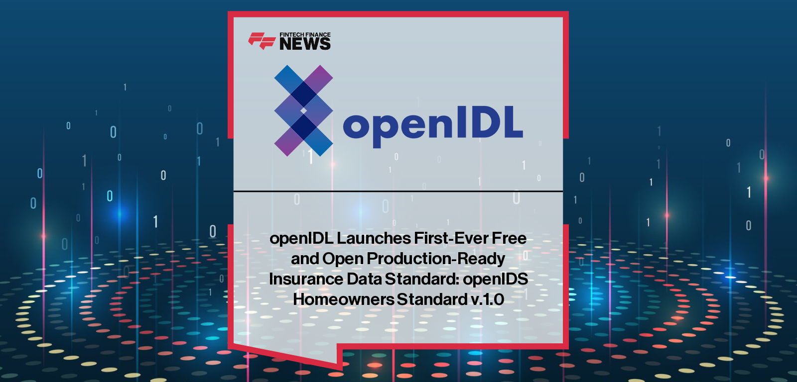 openIDL releases openIDS Homeowners Standard v1.0 with contributions from AAIS, Cloverleaf Analytics, and reThought Flood, featuring statements from Josh Hershman, Michael Payne, Robert Clark, and Cory Isaacson.|
