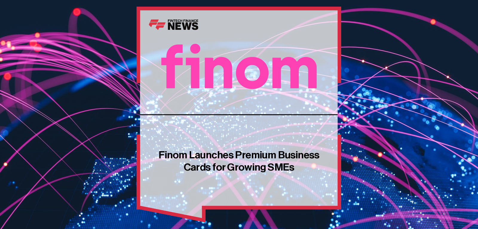 Finom launches Finom Prime, a subscription-based business card for European SMEs, with CPO Kristjan Kaar highlighting 1% cashback, zero FX fees, lounge access, and cost savings for freelancers, micro-organisations, and growing businesses.