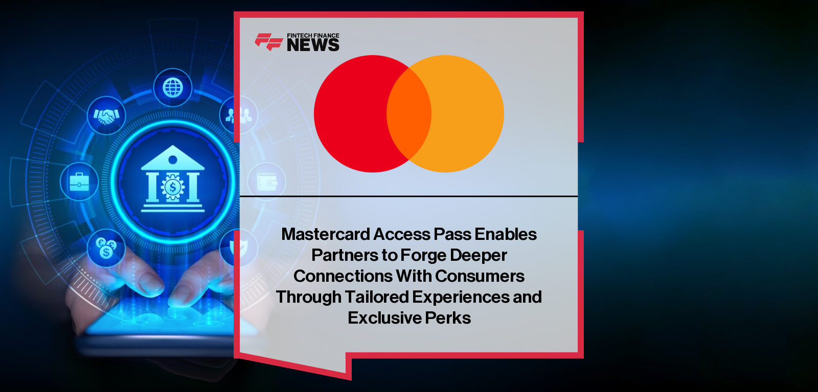 Mastercard launches Access Pass with McLaren Racing and First Abu Dhabi Bank, offering FAB cardholders exclusive digital card art and perks, with insights from Jorn Lambert and Louise McEwen.
