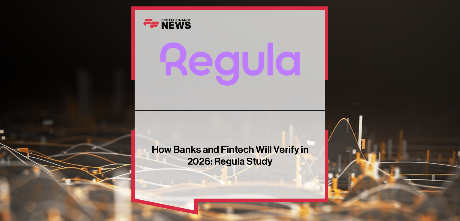 Henry Patishman of Regula discusses new 2026 IDV research showing biometric verification is now the most targeted stage in banking and fintech onboarding, driven by deepfakes and AI-based impersonation fraud.