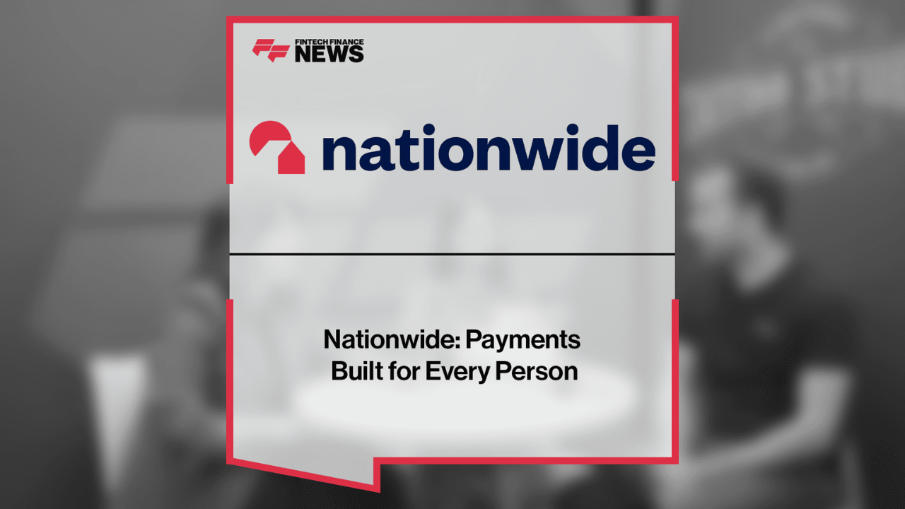 Nationwide: Payments Built for Every Person