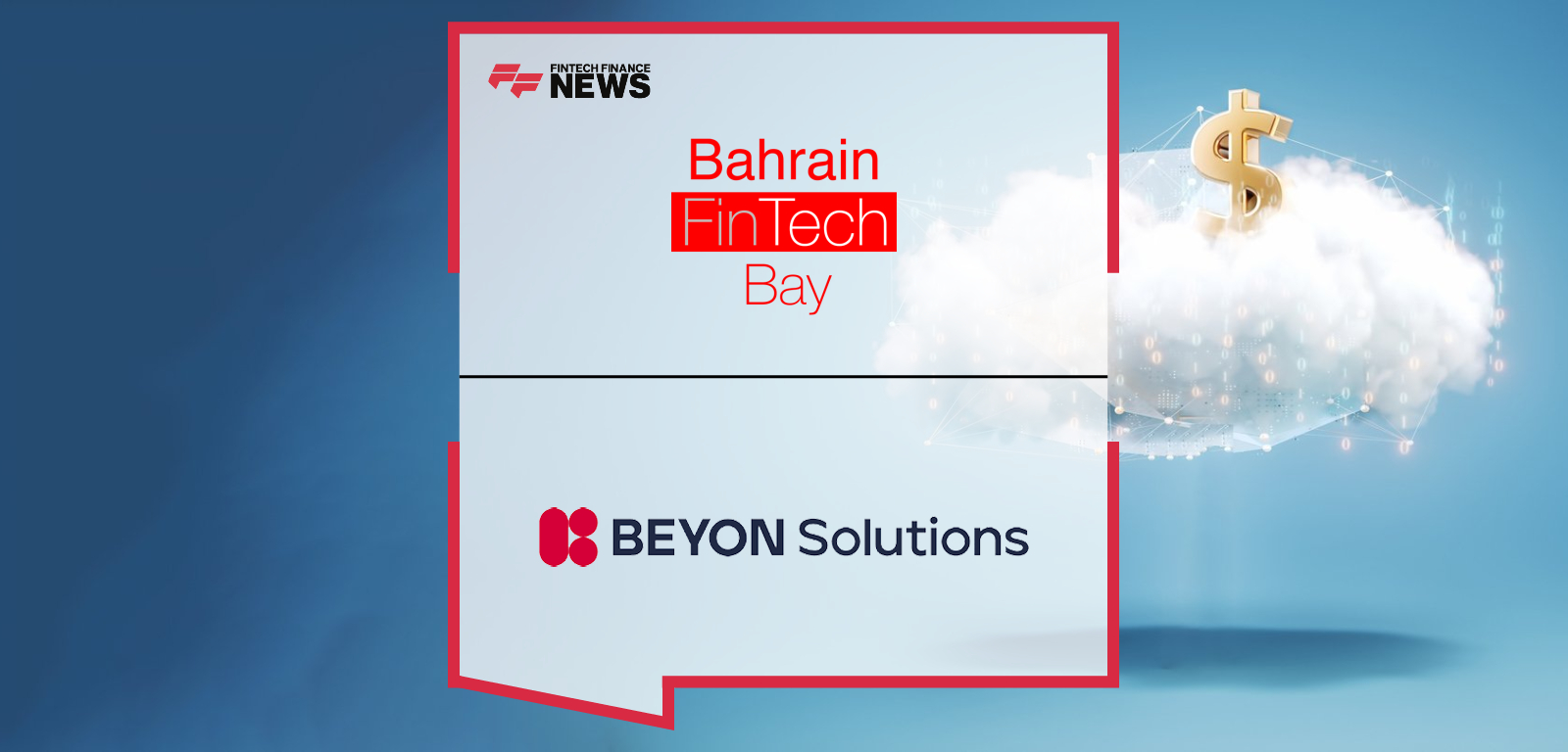 Beyon Solutions and Bahrain FinTech Bay sign an MoU to accelerate cloud adoption and digital transformation in Bahrain’s financial sector, with CEOs Nicholas Toon and Bader Sater leading the partnership to support fintech growth and ecosystem development.