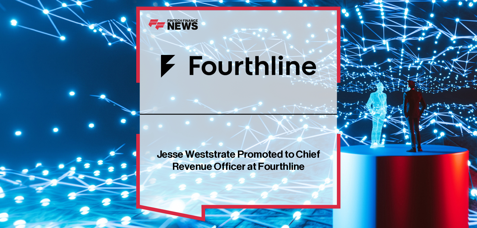 Fourthline promotes Jesse Weststrate to Chief Revenue Officer, with CEO Krik Gunning highlighting his leadership in shaping the company’s KYC and identity verification solutions since the Safened era and driving future revenue growth across Europe.
