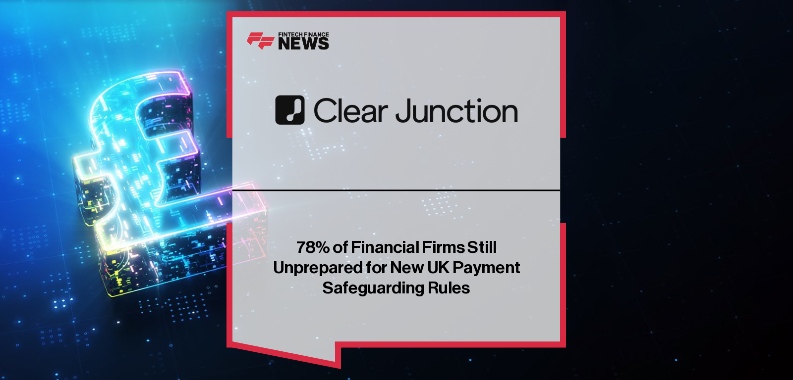 Clear Junction and Howden reveal industry readiness levels for the FCA’s new 2026 safeguarding rules, with Teresa Cameron, Alison Donnelly, Hugo Thorp, Sam Robinson and Riccardo Tordera-Ricchi outlining key challenges such as D+1 reconciliations, liquidity, safeguarding banks and audit requirements.