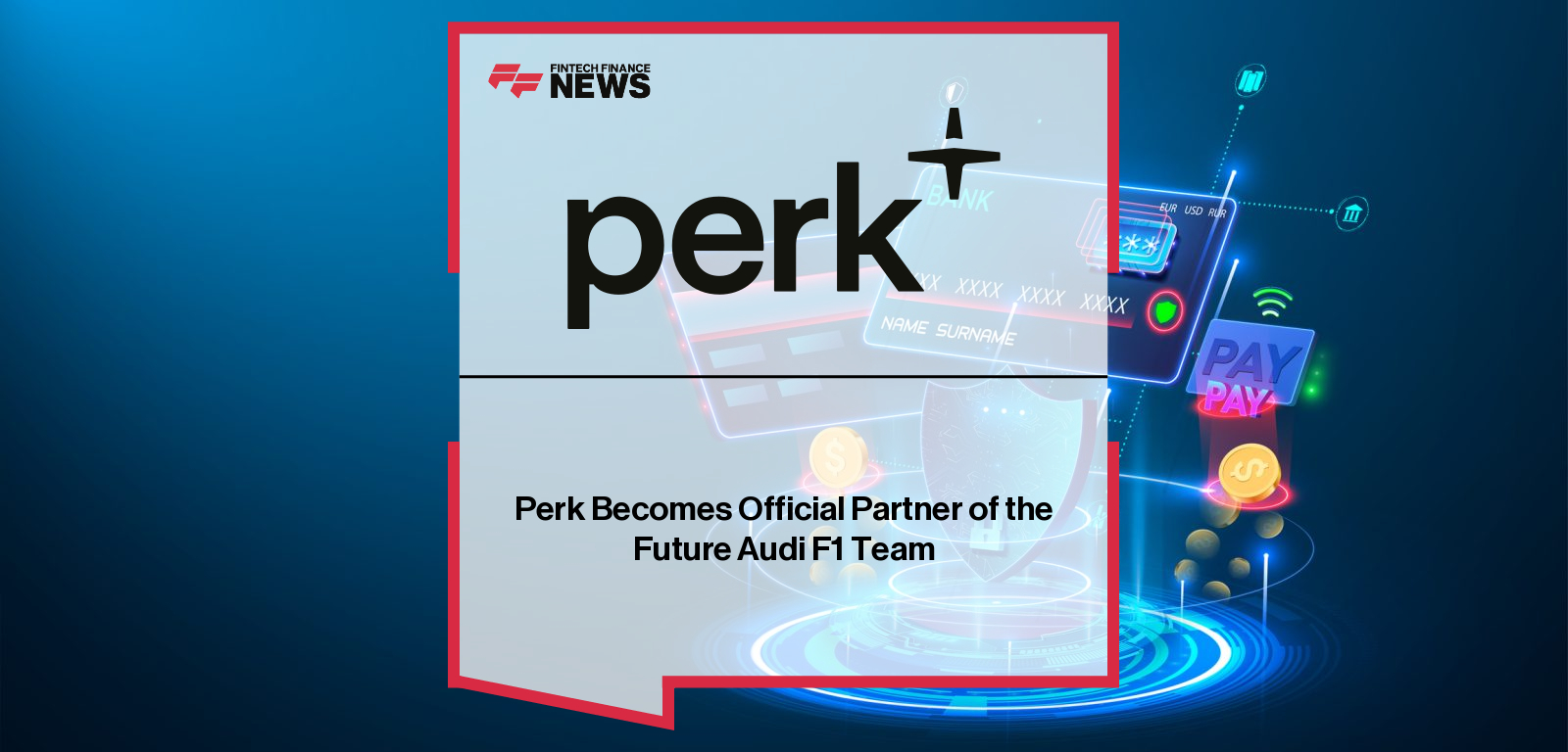 Future Audi F1 Team signs a multi-year partnership with Perk, featuring leaders Jonathan Wheatley and Avi Meir as they integrate Perk’s AI platform to streamline global racing operations.