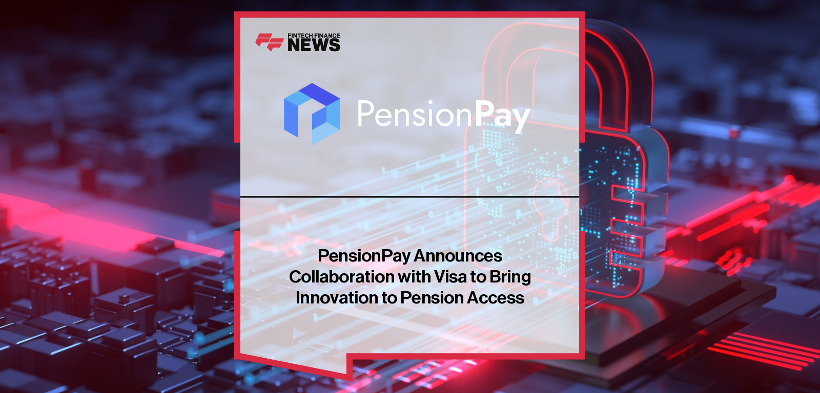 Duncan Rutherford of PensionPay and Claire Dopson of Visa announce a collaboration to launch a Visa-branded pension payments card and digital wallet for retirement savers.