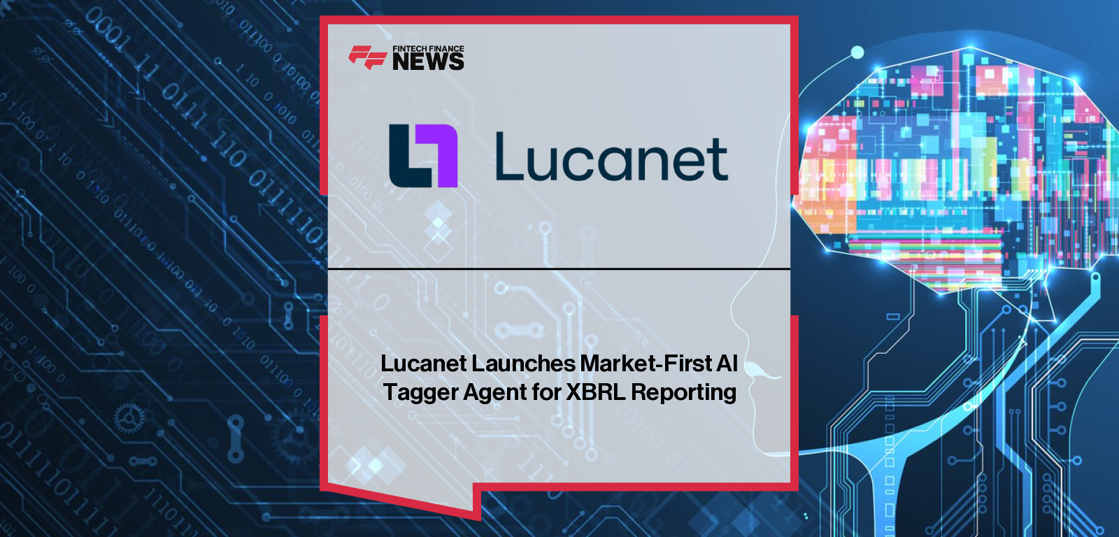 Lucanet launches the industry’s first AI-powered Tagger Agent for XBRL reporting, with Janis Steinmann highlighting how the multi-agent architecture automates narrative and numeric tagging, boosts accuracy, and accelerates European ESEF-compliant reporting for finance teams.