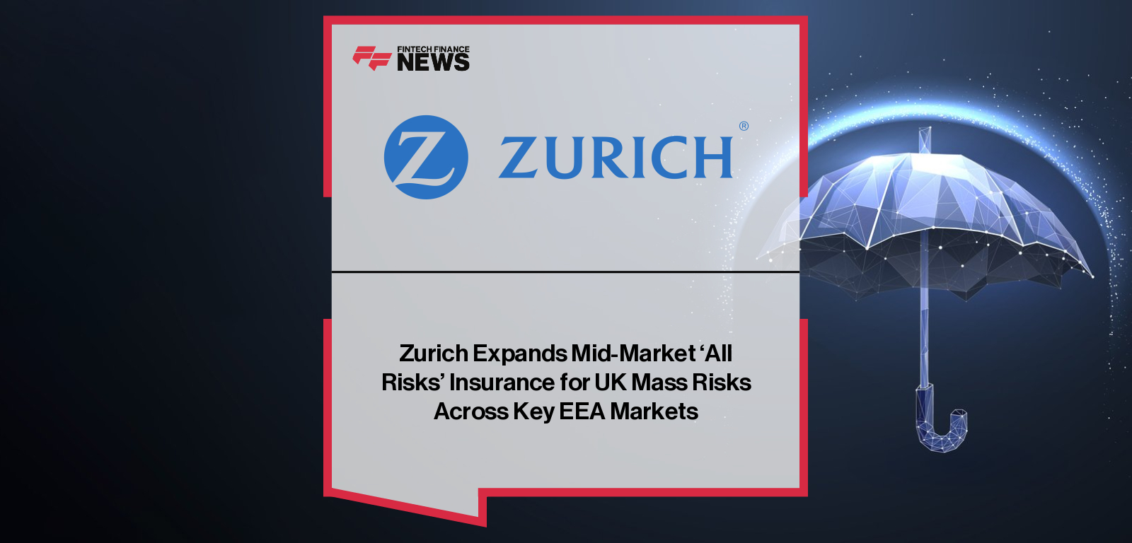 Zurich UK expands its Mid-Market Commercial Combined ‘All Risks’ policy to support UK Mass Risk businesses with operations in seven EEA countries, with Morgan Lyons highlighting the simplified single-policy structure and enhanced broker support.