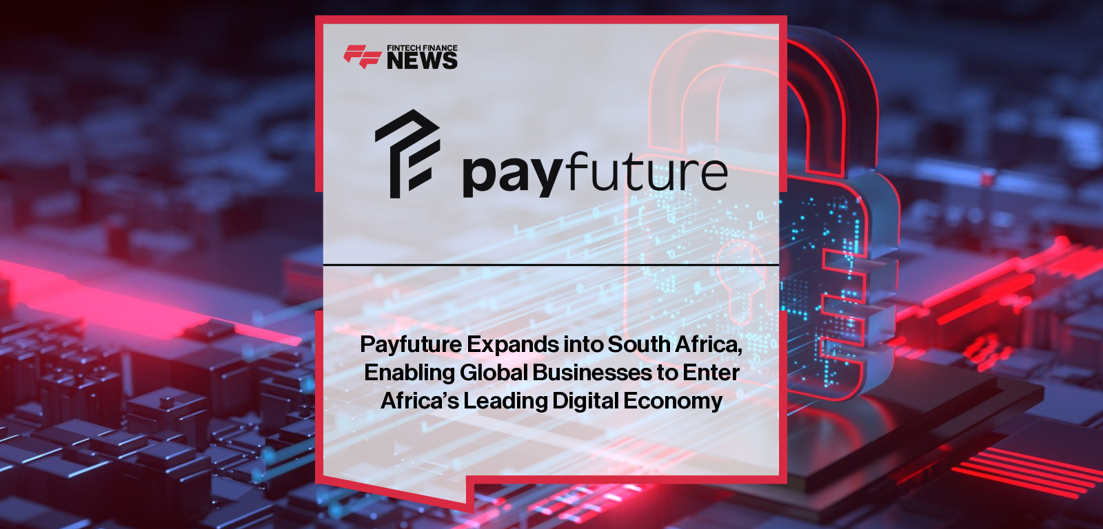 Payfuture expands into South Africa, with Co-founders Zaki Farooq and Walé Abidakun introducing a unified payments and compliance platform to help global merchants integrate local payment methods and navigate regulatory complexity in one of Africa’s fastest-growing digital economies.