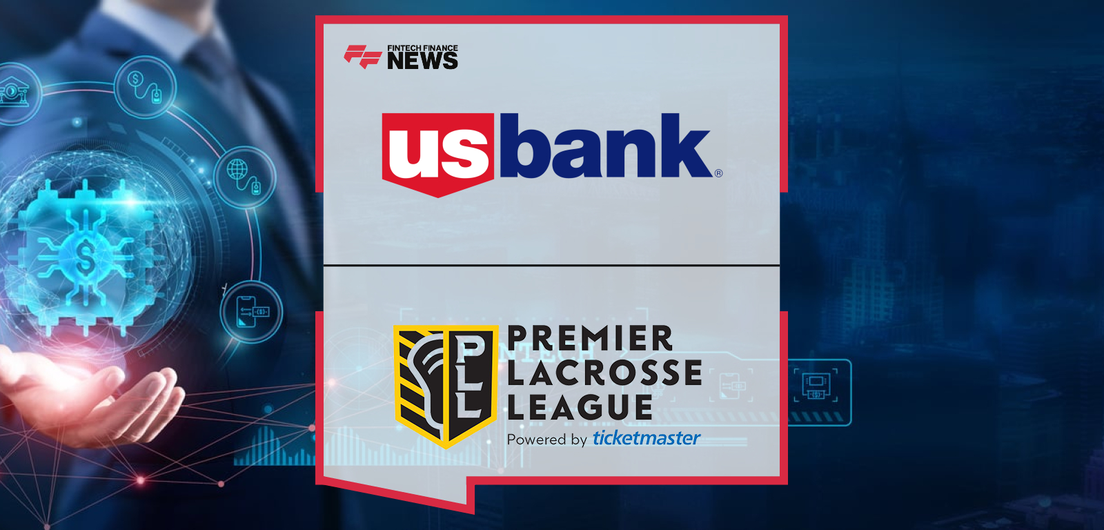 U.S. Bank Named Official Banking and Wealth Management Partner of Premier Lacrosse League and Women’s Lacrosse League