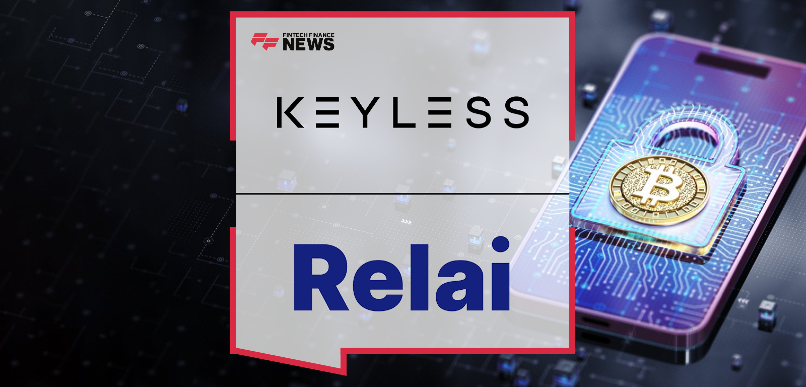Relai Integrates Privacy-Preserving Biometric Authentication to Redefine Bitcoin Wallet Security