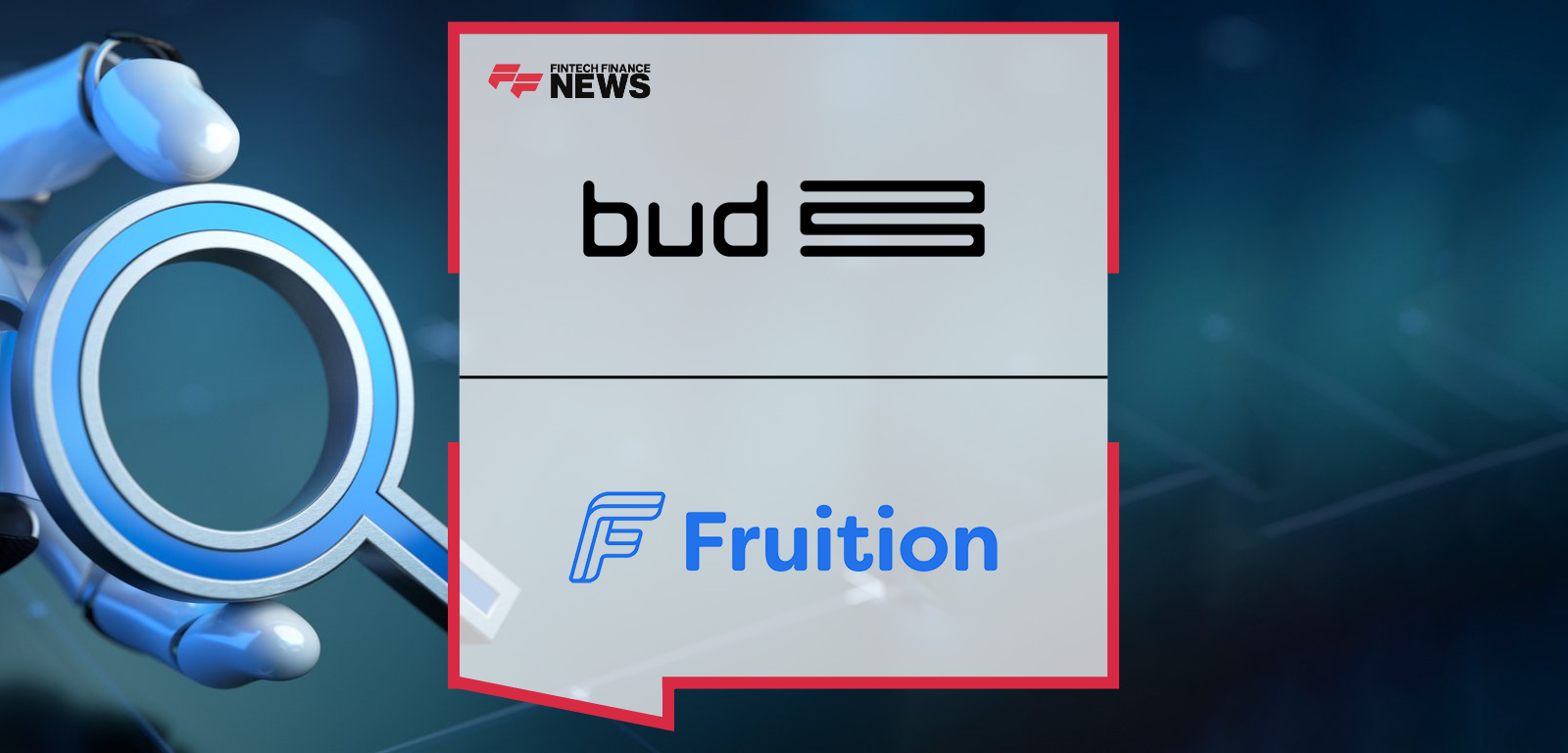 Fruition Becomes First Client of Bud Financial’s AI-Powered Transaction Search Capability