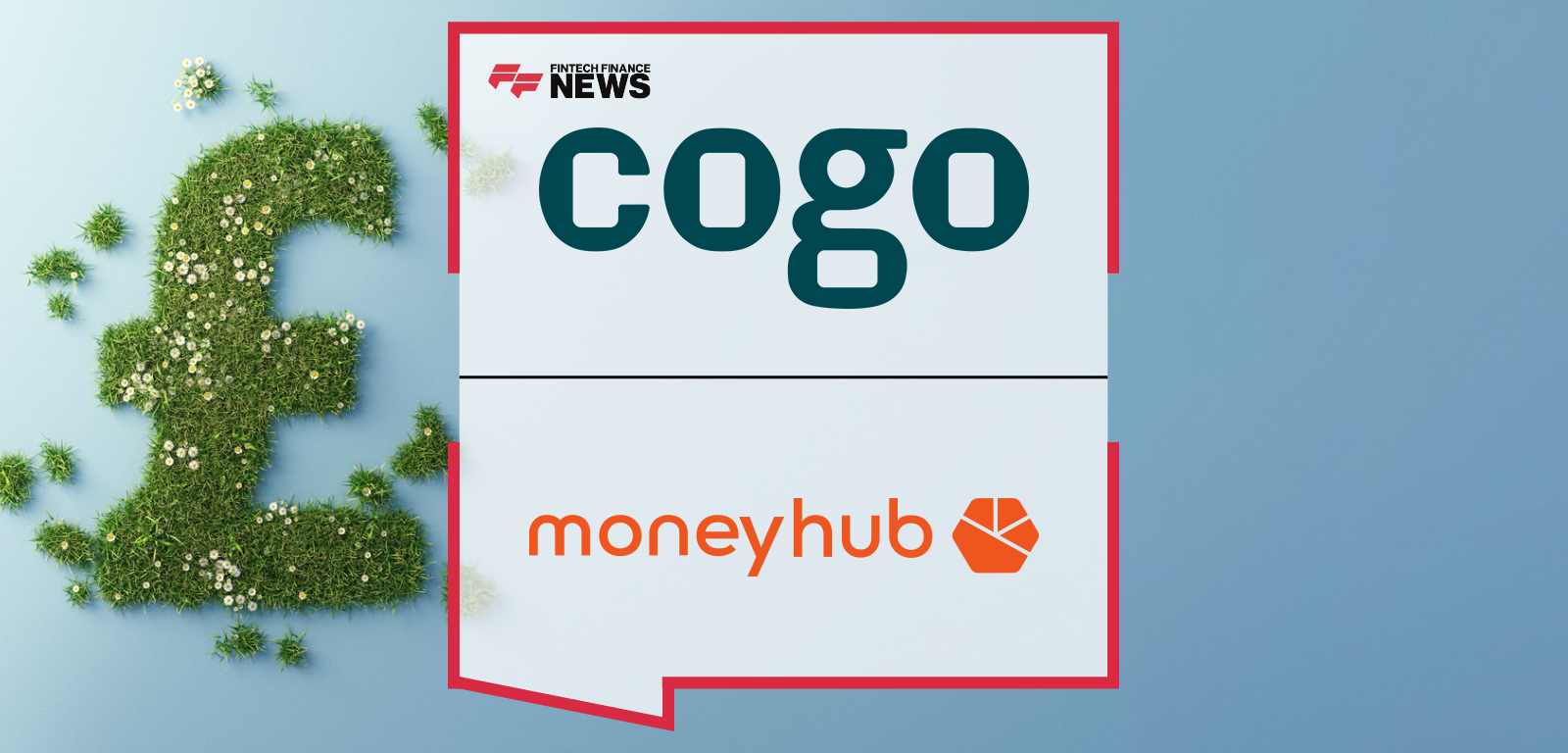 Cogo and Moneyhub Join Forces to Help Financial Institutions Develop Sustainable and Financial Wellness Products
