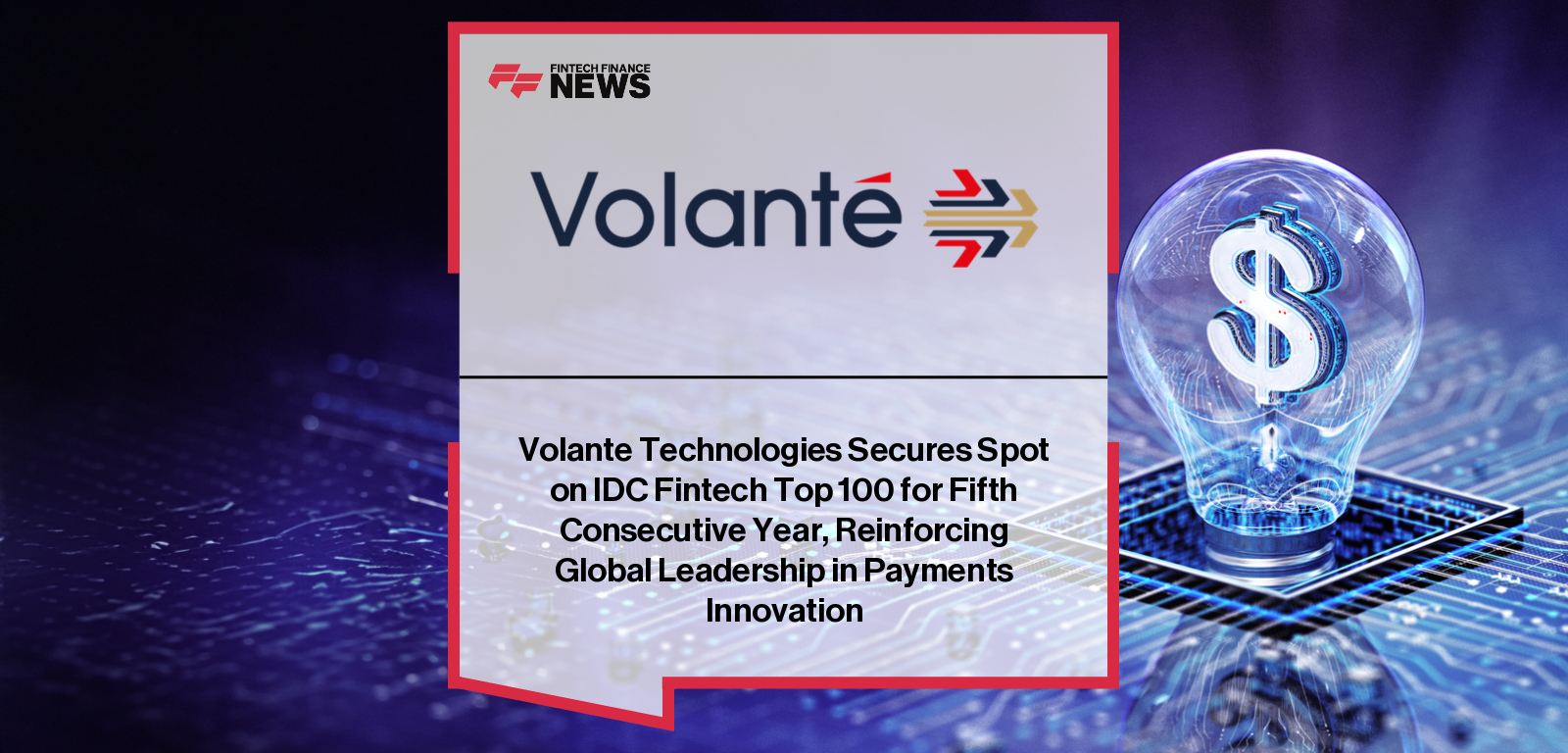 Deepak Gupta of Volante Technologies pictured following recognition in the 2025 IDC FinTech Rankings Top 100 for global payments innovation.