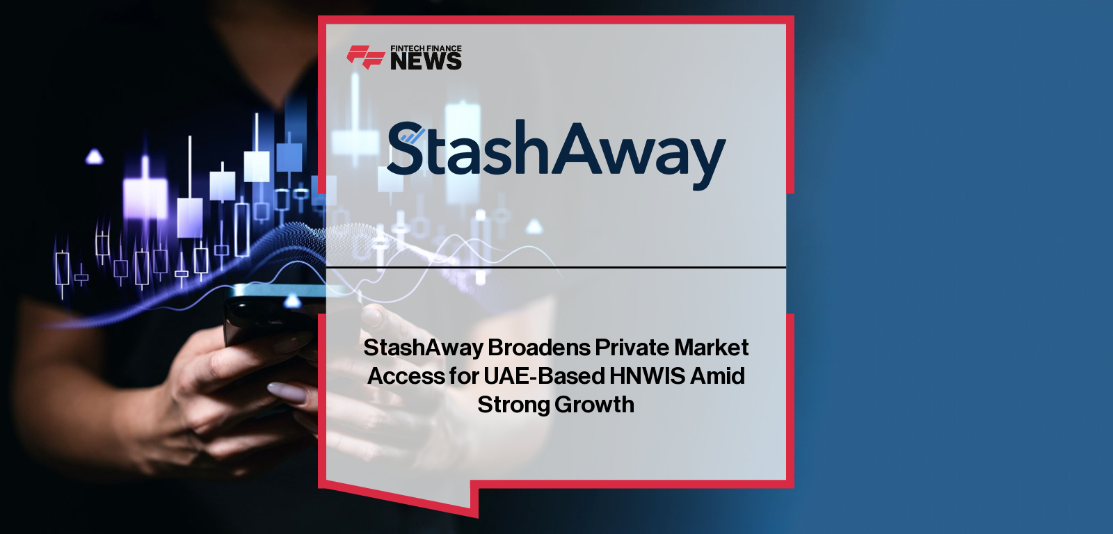 StashAway expands private market investment access for UAE-based high-net-worth individuals through semi-liquid private equity and infrastructure portfolios managed by Hamilton Lane, led by CEO Michele Ferrario and UAE Country Manager Raaed Sheibani.