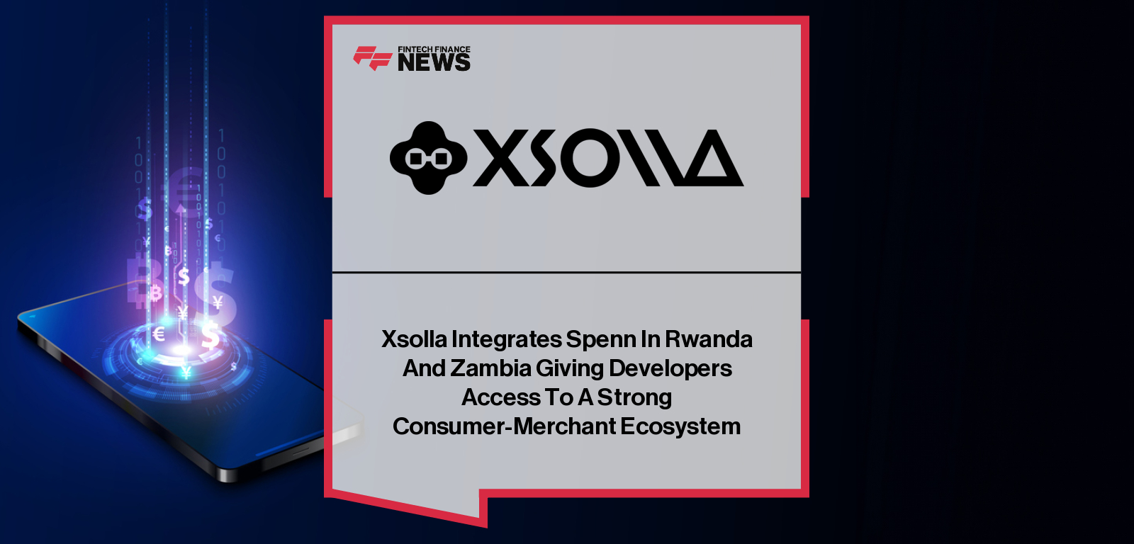 Xsolla integrates SPENN as a mobile wallet payment option for game developers, highlighted by Chris Hewish, President of Xsolla, expanding digital payments in Rwanda and Zambia.