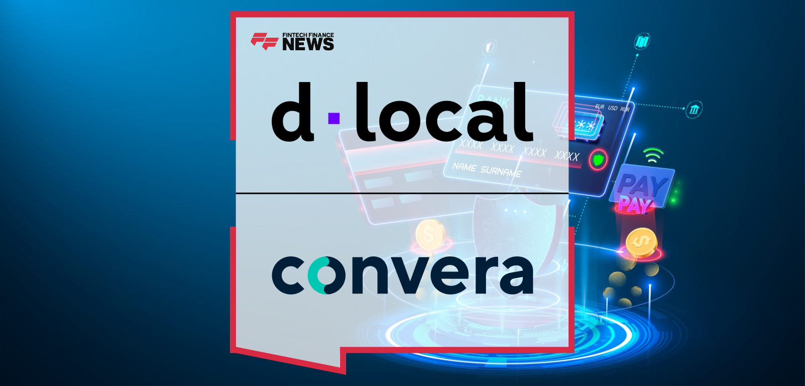 dLocal and Convera announce a strategic partnership to streamline local payouts in emerging markets, featuring David Teirney of Convera and Agustin Botta of dLocal.