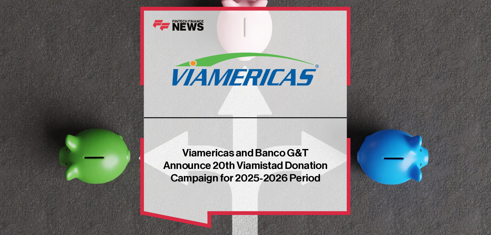 Viamericas and Banco G&T Continental announce their 20th annual fundraising campaign supporting Viamistad, featuring Joseph Argilagos and Oswaldo Sánchez and focused on empowering Guatemalans with disabilities.
