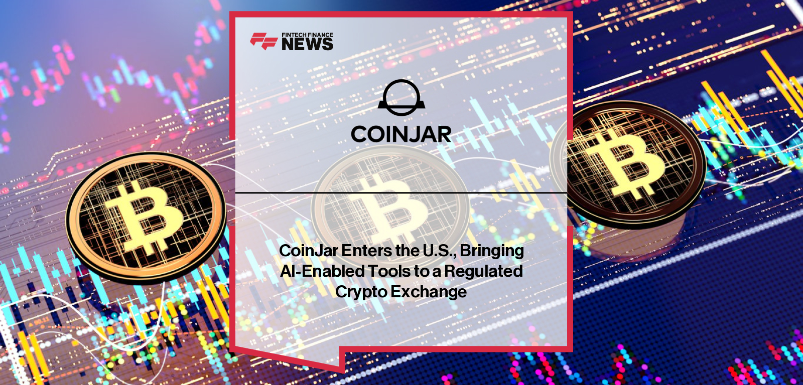 Asher Tan, CEO and Co-Founder of CoinJar, announces CoinJar’s expansion into the United States and the launch of CoinJar AI within its regulated exchange platform.