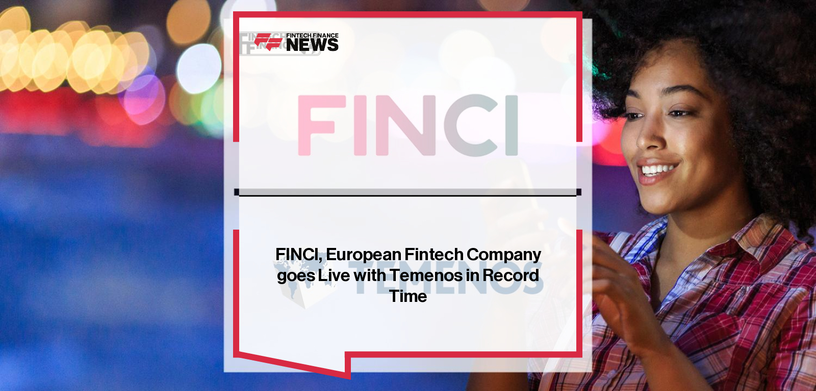 European Fintech company goes live with Temenos in record time | Fintech Finance