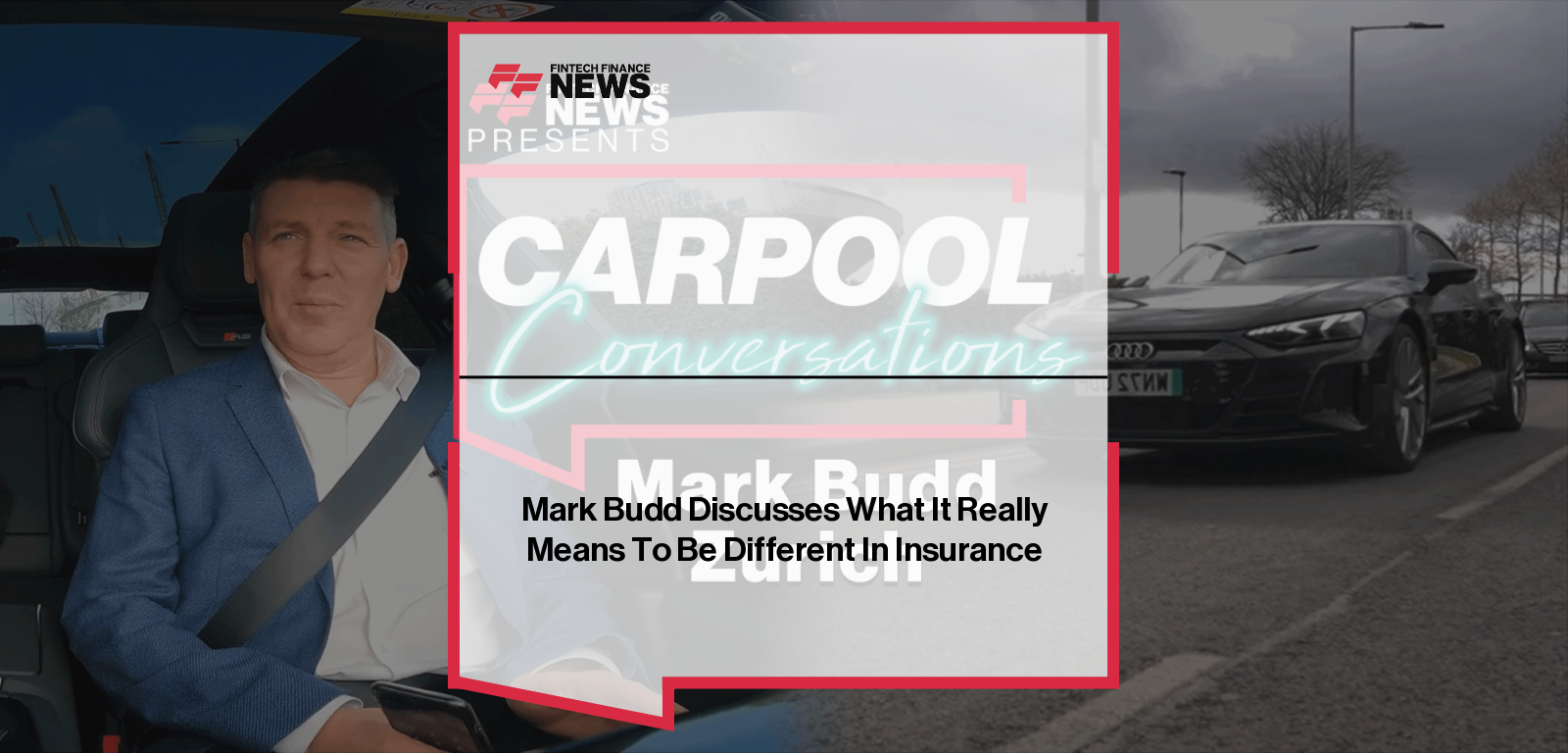 |Zurich UK’s Mark Budd joins FF News’ Douglas Mackenzie in Carpool Conversations to discuss insurance innovation, prevention services, and climate resilience.