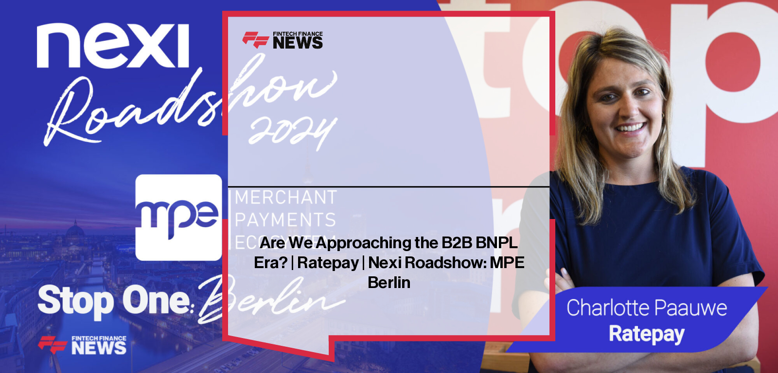 Are We Approaching the B2B BNPL Era? | Ratepay | Nexi Roadshow: MPE Berlin