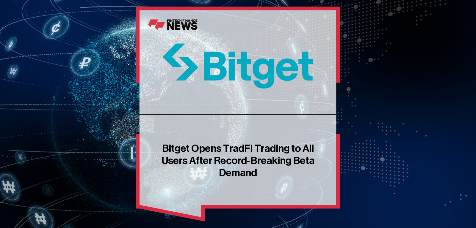 Bitget Opens TradFi Trading to All Users After Record-Breaking Beta Demand
