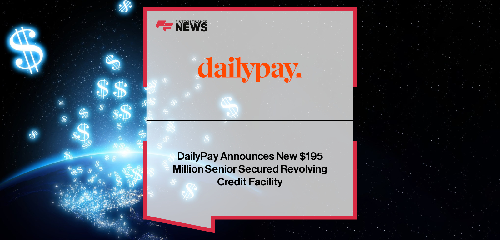 DailyPay Announces New $195 Million Senior Secured Revolving Credit Facility