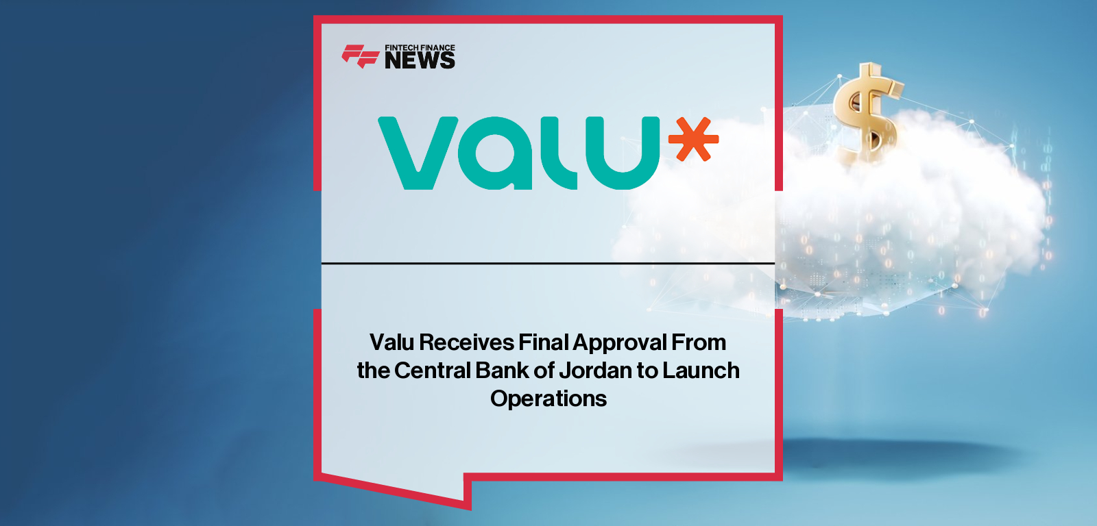 Valu Receives Final Approval From the Central Bank of Jordan to Launch Operations