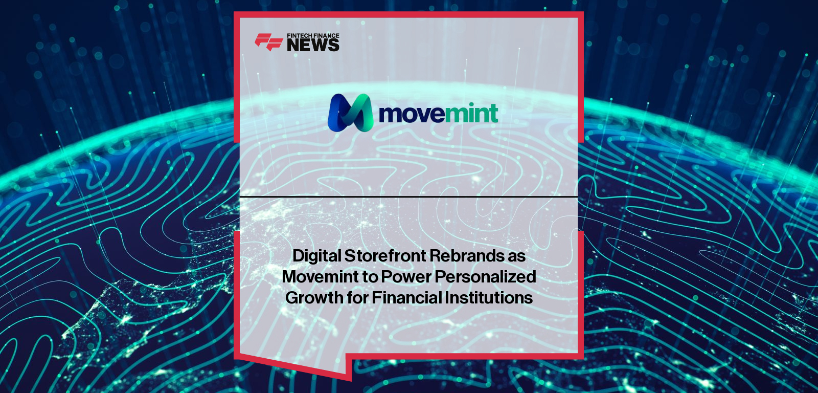 Digital Storefront Rebrands as Movemint to Power Personalized Growth for Financial Institutions
