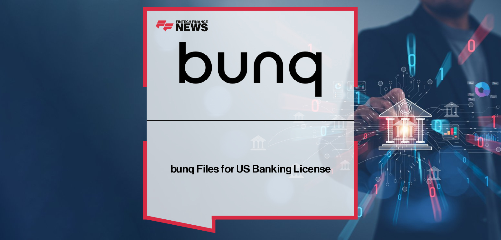 bunq Files for US Banking License