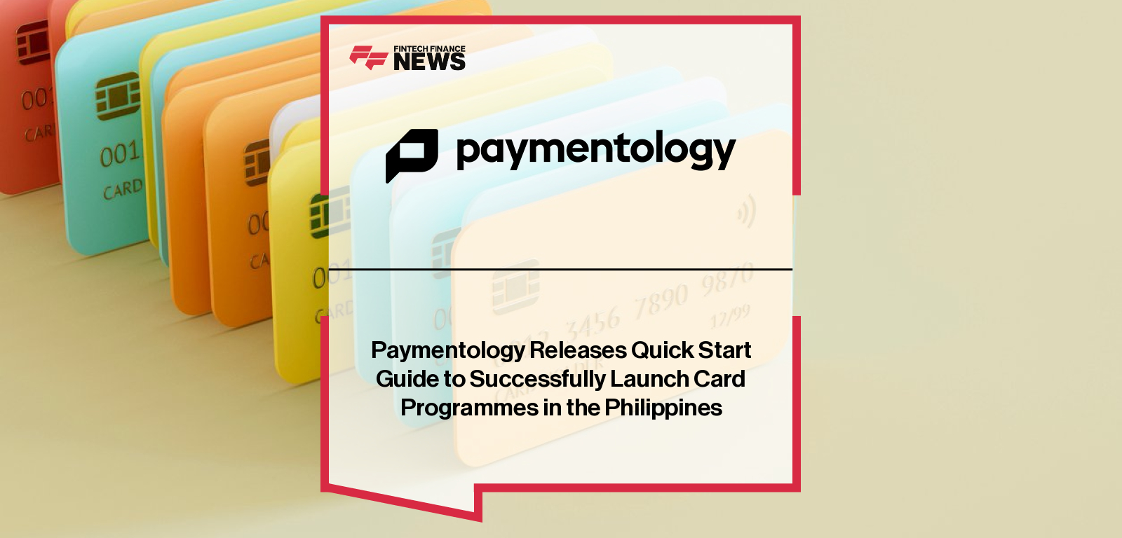 Paymentology Releases Quick Start Guide to Successfully Launch Card Programmes in the Philippines