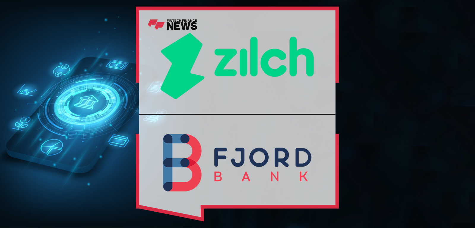 Zilch to Acquire Fjord Bank to Kickstart European Expansion