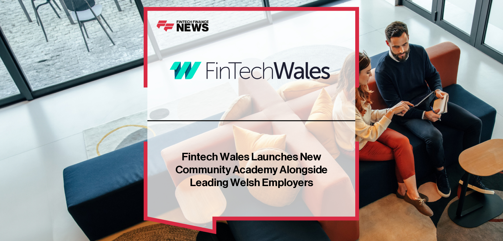 Fintech Wales Launches New Community Academy Alongside Leading Welsh Employers