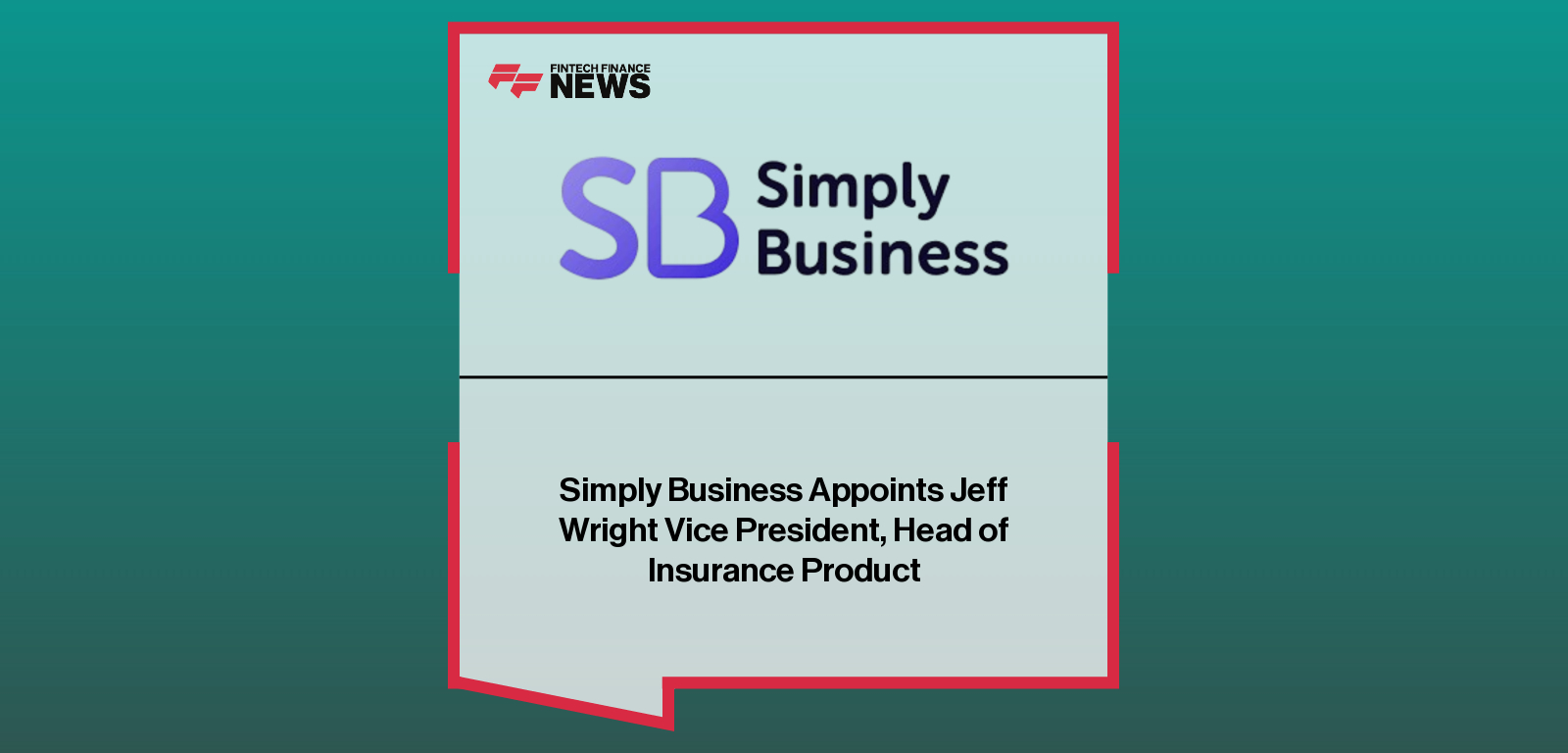 Jeff Wright appointed Vice President, Head of Insurance Product at Simply Business as Samantha Roady highlights the company’s U.S. growth and product innovation focus.