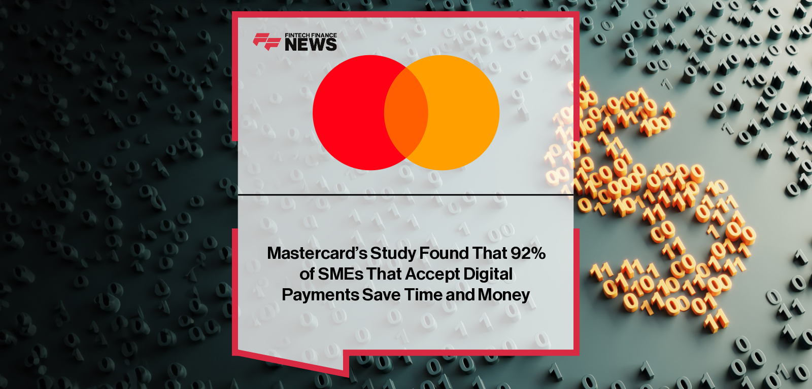 Mastercard’s Study Found That 92% of SMEs That Accept Digital Payments Save Time and Money