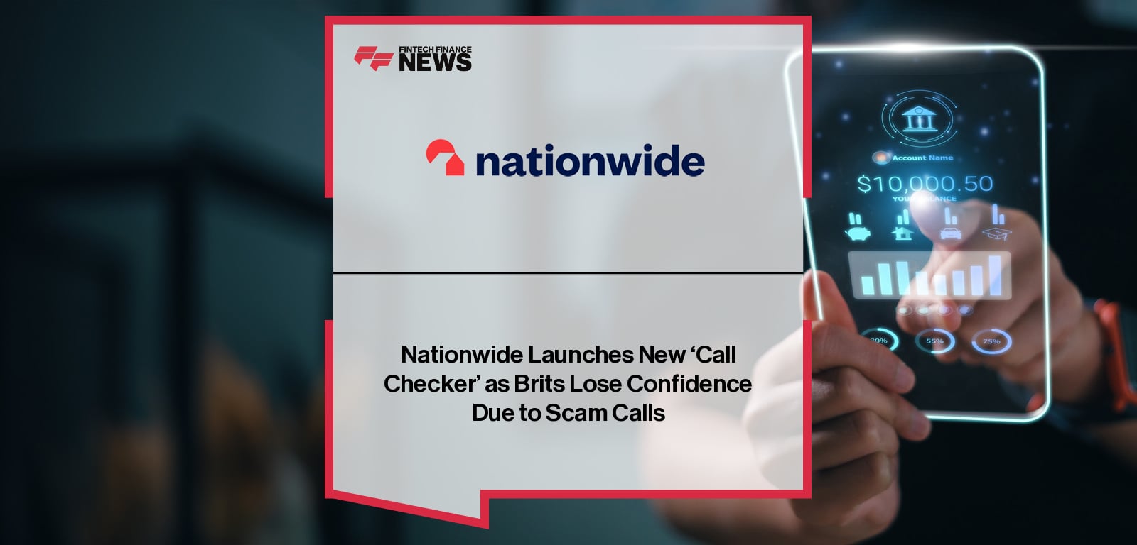 Nationwide Launches New ‘Call Checker’ as Brits Lose Confidence Due to Scam Calls