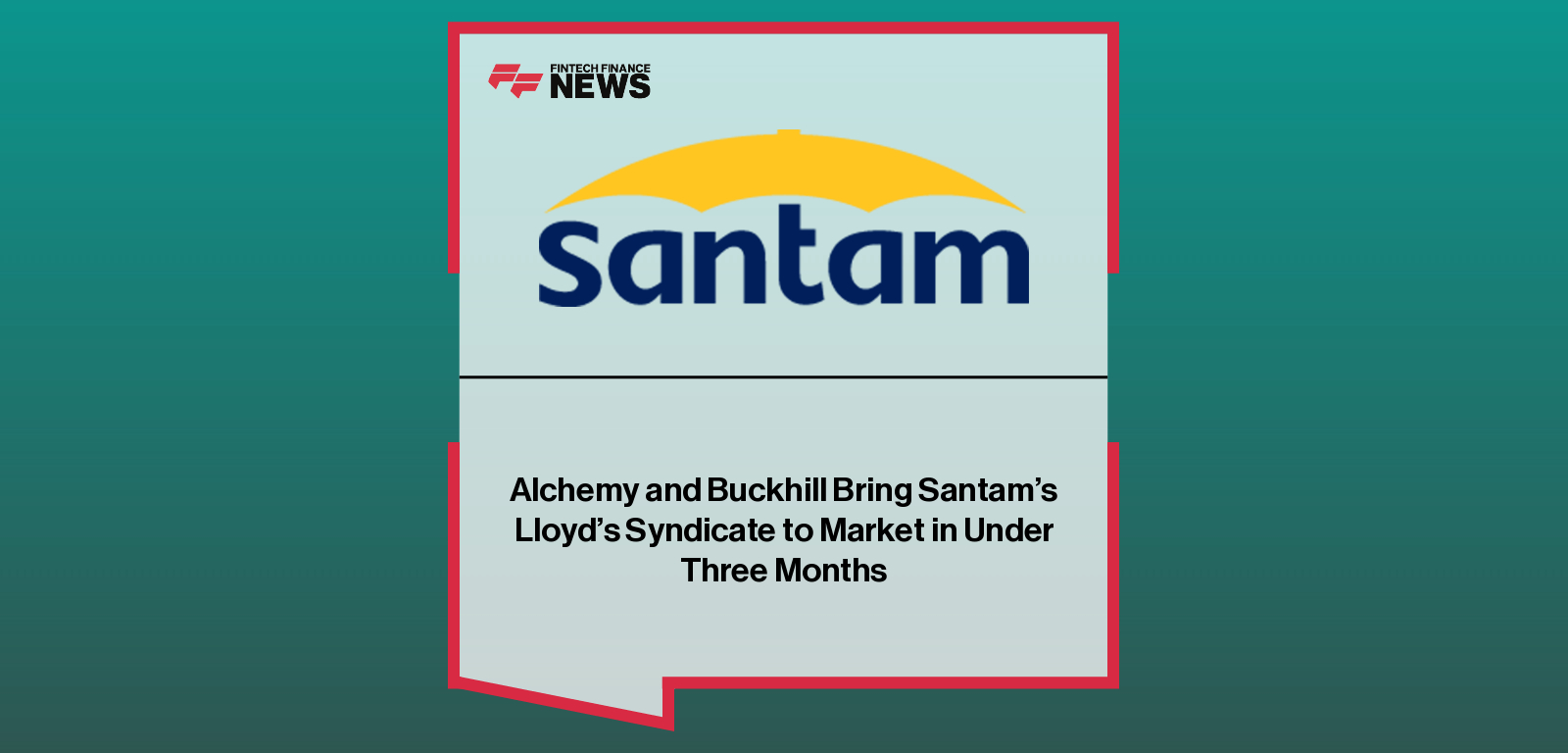 Santam partners with Alchemy Technology Services and Buckhill to deploy a new Lloyd’s-ready policy administration and digital operating platform for Santam Syndicate 1918 in under three months.