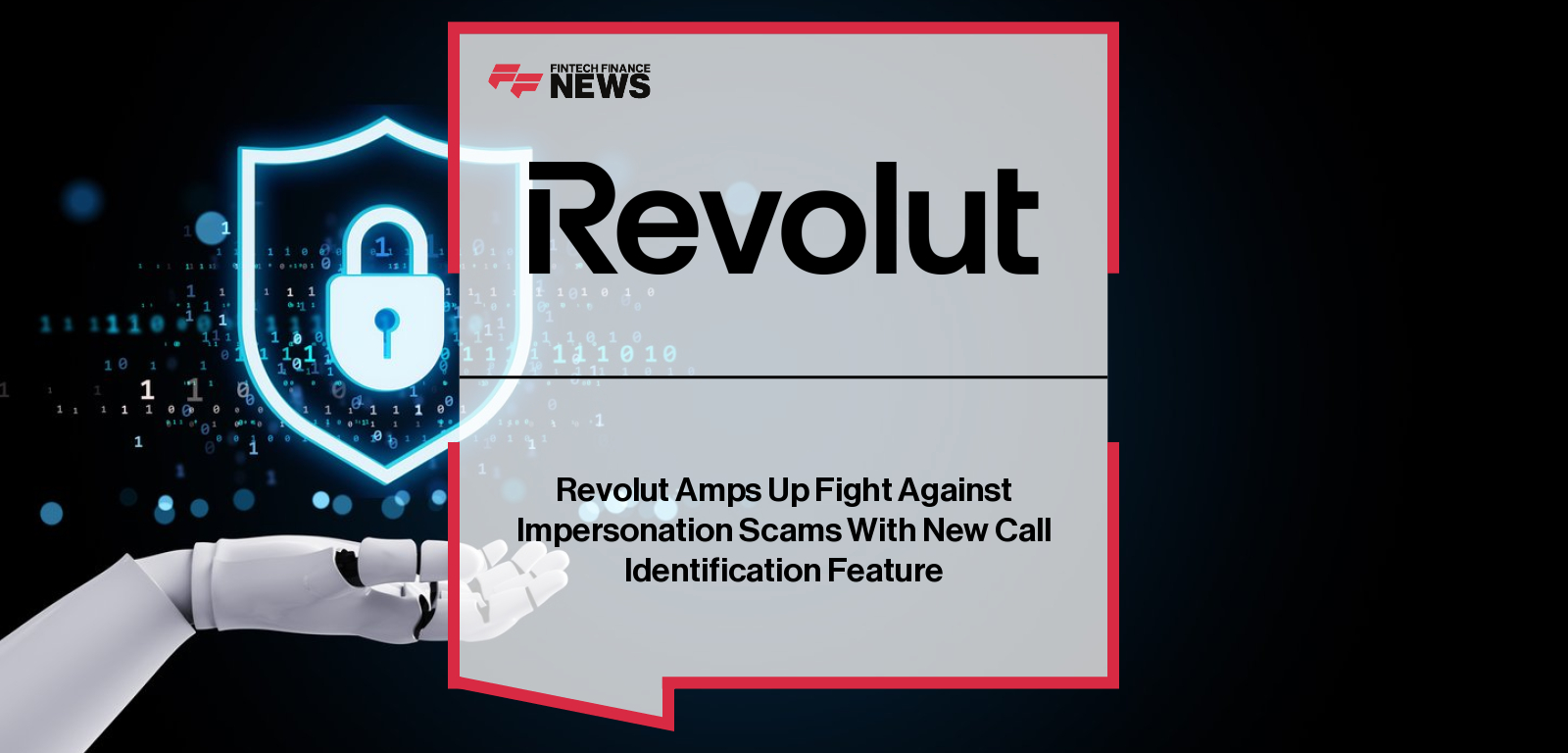 Revolut Amps Up Fight Against Impersonation Scams With New Call Identification Feature