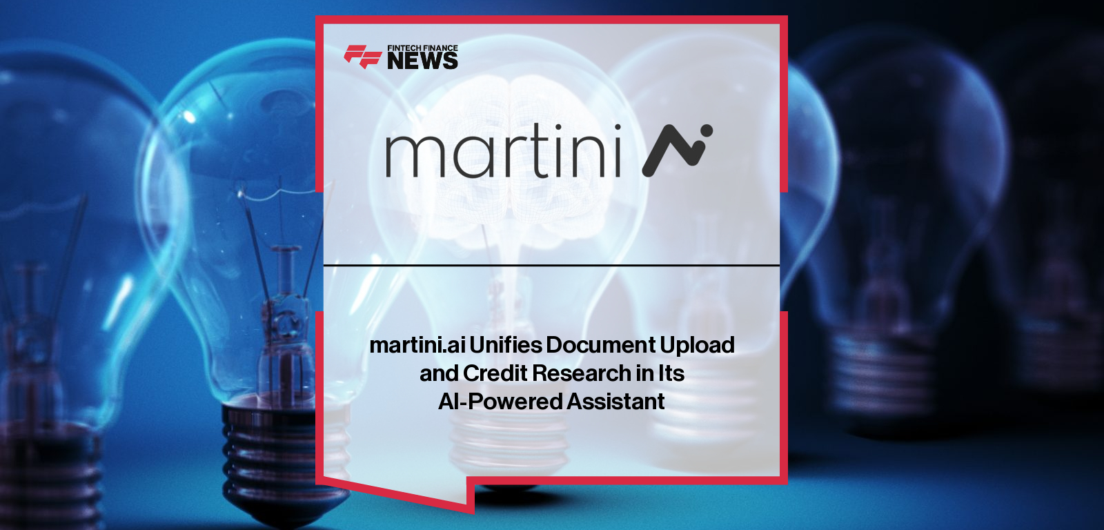 martini.ai Unifies Document Upload and Credit Research in Its AI-Powered Assistant