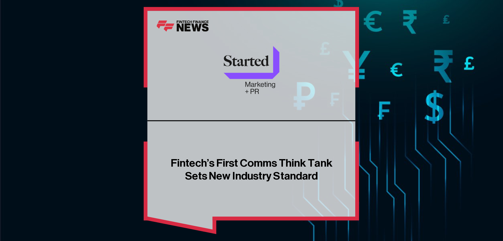 Fintech’s First Comms Think Tank Sets New Industry Standard