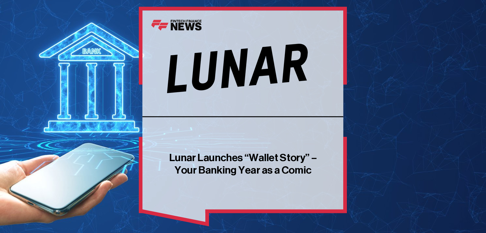 Lunar Launches “Wallet Story” – Your Banking Year as a Comic