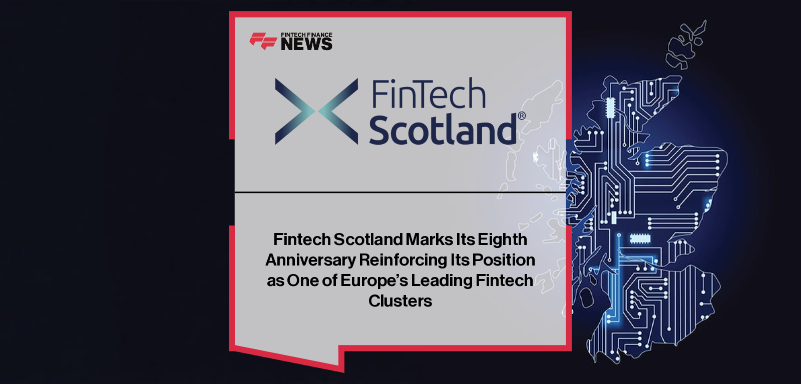 Fintech Scotland Marks Its Eighth Anniversary Reinforcing Its Position as One of Europe’s Leading Fintech Clusters