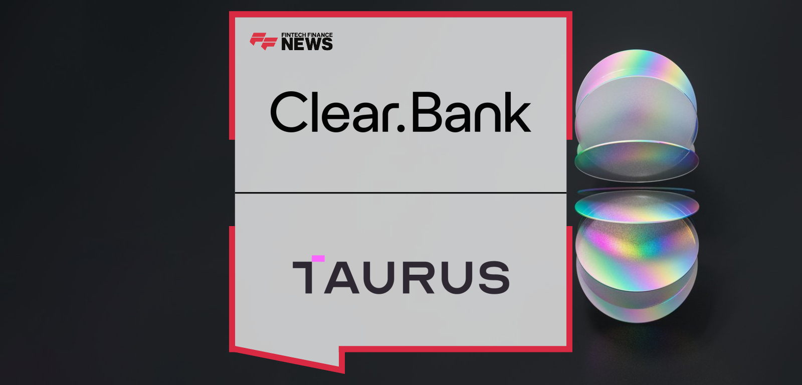 ClearBank Selects Taurus to Support Its Stablecoins Related Services