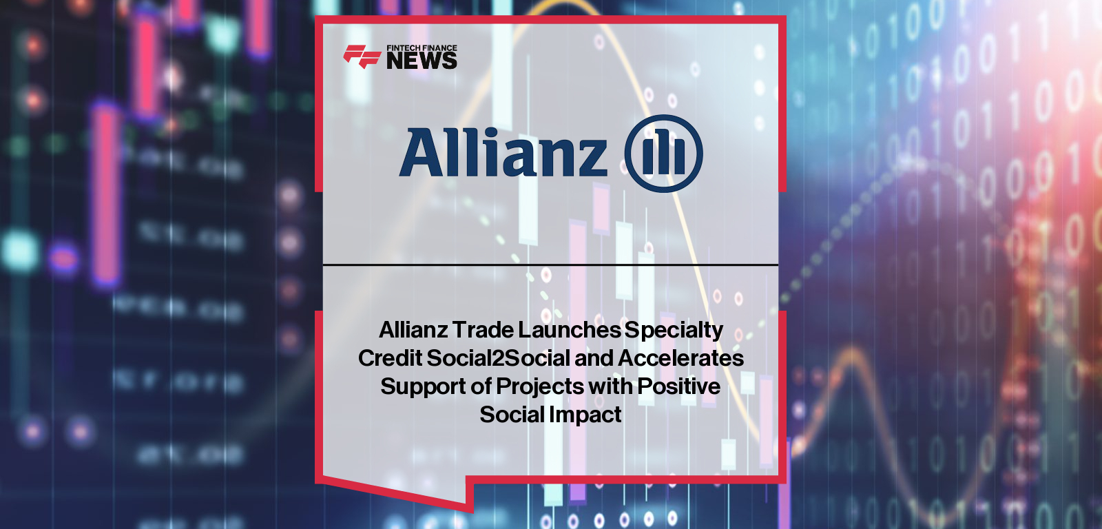 Allianz Trade Launches Specialty Credit Social2Social and Accelerates Support of Projects with Positive Social Impact