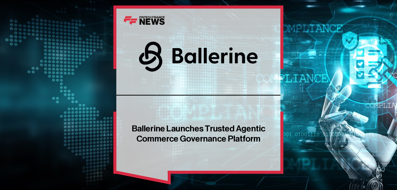 Ballerine Launches Trusted Agentic Commerce Governance Platform