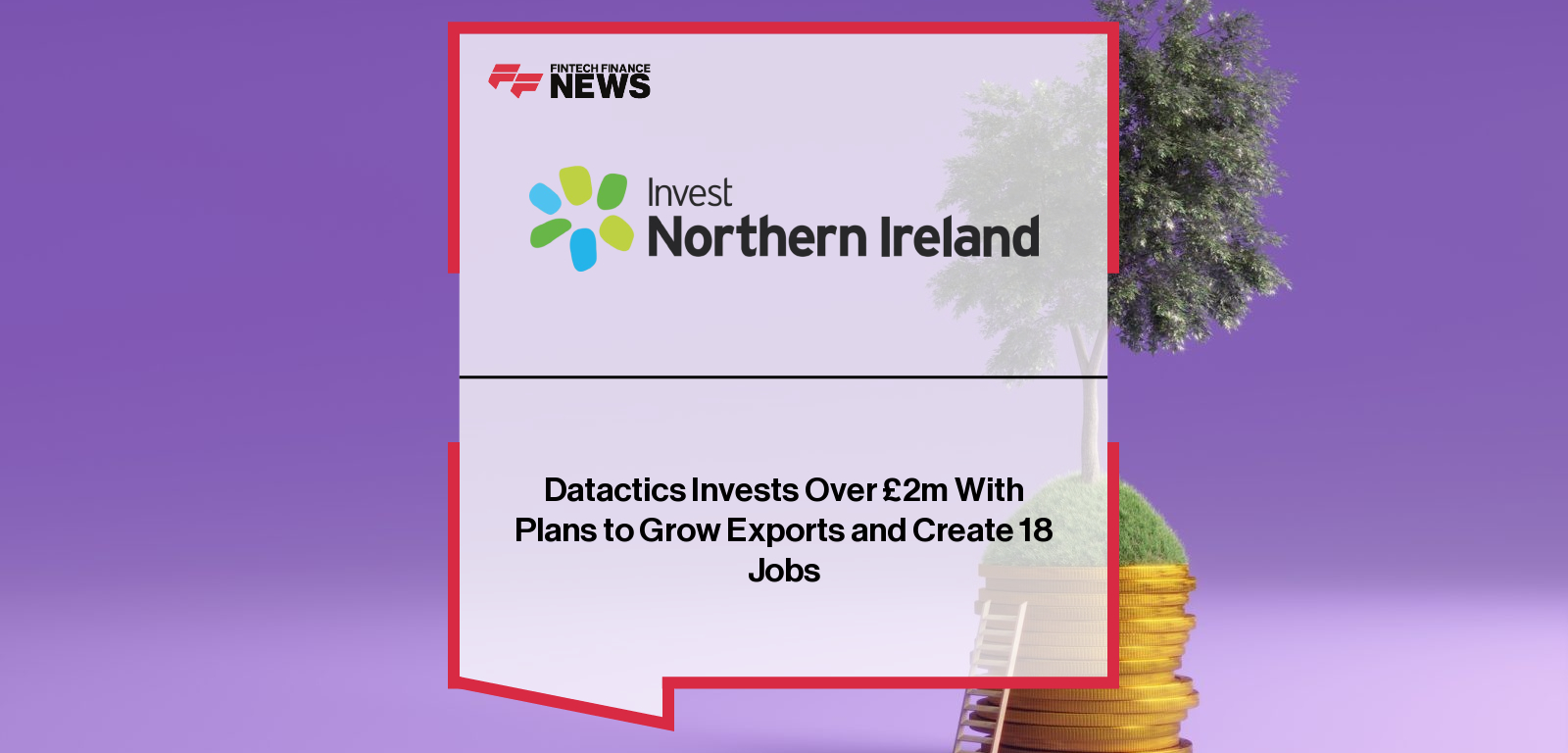 Datactics Invests Over £2m With Plans to Grow Exports and Create 18 Jobs