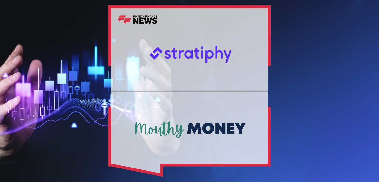 Mouthy Money Partners With Stratiphy to Launch Investing Stakes /Market Moves Podcast