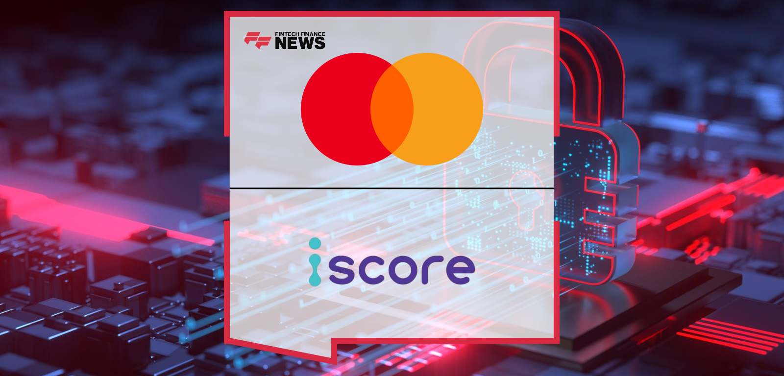 Mastercard and iscore Join Forces to Study Building a New Scoring Model Powering Egypt’s Digital Lending Future